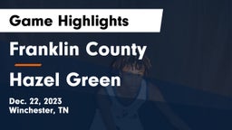 Franklin County  vs Hazel Green  Game Highlights - Dec. 22, 2023