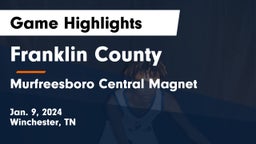 Franklin County  vs Murfreesboro Central Magnet Game Highlights - Jan. 9, 2024