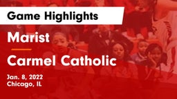 Marist  vs Carmel Catholic  Game Highlights - Jan. 8, 2022
