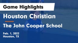 Houston Christian  vs The John Cooper School Game Highlights - Feb. 1, 2022