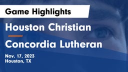 Houston Christian  vs Concordia Lutheran  Game Highlights - Nov. 17, 2023