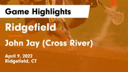 Ridgefield  vs John Jay  (Cross River) Game Highlights - April 9, 2022