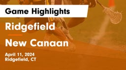 Ridgefield  vs New Canaan  Game Highlights - April 11, 2024