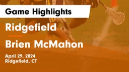Ridgefield  vs Brien McMahon  Game Highlights - April 29, 2024