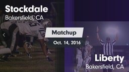 Matchup: Stockdale High vs. Liberty  2016