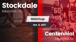 Matchup: Stockdale High vs. Centennial  2017