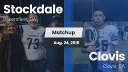 Matchup: Stockdale High vs. Clovis  2018