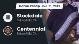Recap: Stockdale  vs. Centennial  2019