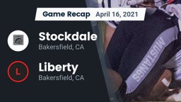 Recap: Stockdale  vs. Liberty  2021