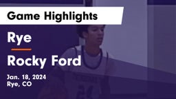 Rye  vs Rocky Ford  Game Highlights - Jan. 18, 2024