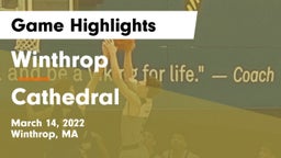Winthrop   vs Cathedral  Game Highlights - March 14, 2022