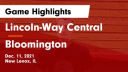 Lincoln-Way Central  vs Bloomington  Game Highlights - Dec. 11, 2021