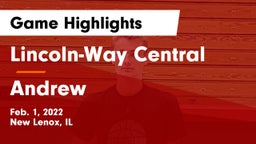 Lincoln-Way Central  vs Andrew  Game Highlights - Feb. 1, 2022