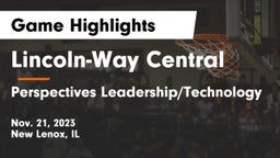 Lincoln-Way Central  vs Perspectives Leadership/Technology Game Highlights - Nov. 21, 2023
