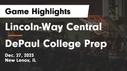Lincoln-Way Central  vs DePaul College Prep Game Highlights - Dec. 27, 2023