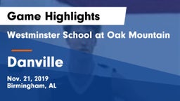 Westminster School at Oak Mountain  vs Danville  Game Highlights - Nov. 21, 2019