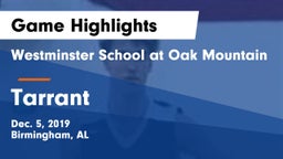 Westminster School at Oak Mountain  vs Tarrant  Game Highlights - Dec. 5, 2019