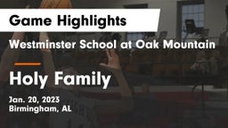 Westminster School at Oak Mountain  vs Holy Family  Game Highlights - Jan. 20, 2023