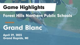 Forest Hills Northern Public Schools vs Grand Blanc  Game Highlights - April 29, 2023