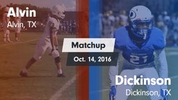 Matchup: Alvin  vs. Dickinson  2016