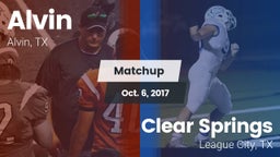 Matchup: Alvin  vs. Clear Springs  2017