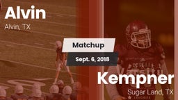 Matchup: Alvin  vs. Kempner  2018