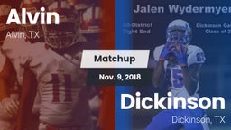 Matchup: Alvin  vs. Dickinson  2018