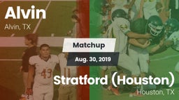 Matchup: Alvin  vs. Stratford  (Houston) 2019