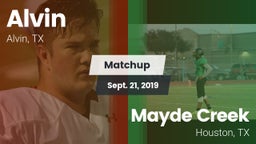 Matchup: Alvin  vs. Mayde Creek  2019