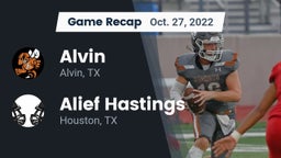 Recap: Alvin  vs. Alief Hastings  2022