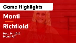 Manti  vs Richfield  Game Highlights - Dec. 14, 2023