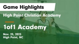 High Point Christian Academy  vs 1of1 Academy Game Highlights - Nov. 25, 2023
