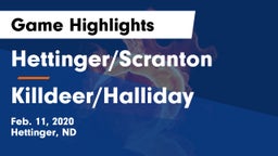 Hettinger/Scranton  vs Killdeer/Halliday  Game Highlights - Feb. 11, 2020