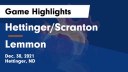Hettinger/Scranton  vs Lemmon  Game Highlights - Dec. 30, 2021