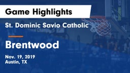 St. Dominic Savio Catholic  vs Brentwood Game Highlights - Nov. 19, 2019