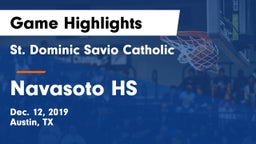 St. Dominic Savio Catholic  vs Navasoto HS Game Highlights - Dec. 12, 2019