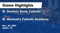 St. Dominic Savio Catholic  vs St. Michael's Catholic Academy Game Highlights - Nov. 20, 2020