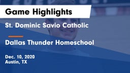 St. Dominic Savio Catholic  vs Dallas Thunder Homeschool  Game Highlights - Dec. 10, 2020