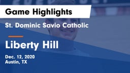 St. Dominic Savio Catholic  vs Liberty Hill  Game Highlights - Dec. 12, 2020