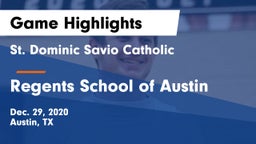 St. Dominic Savio Catholic  vs Regents School of Austin Game Highlights - Dec. 29, 2020