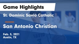 St. Dominic Savio Catholic  vs San Antonio Christian  Game Highlights - Feb. 5, 2021