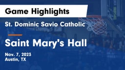 St. Dominic Savio Catholic  vs Saint Mary's Hall  Game Highlights - Nov. 7, 2023