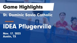 St. Dominic Savio Catholic  vs IDEA Pflugerville Game Highlights - Nov. 17, 2023