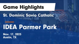 St. Dominic Savio Catholic  vs IDEA Parmer Park Game Highlights - Nov. 17, 2023
