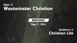 Matchup: Westminster vs. Christian Life  2016