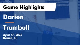 Darien  vs Trumbull  Game Highlights - April 17, 2023