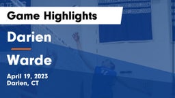 Darien  vs Warde Game Highlights - April 19, 2023