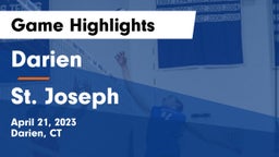 Darien  vs St. Joseph  Game Highlights - April 21, 2023