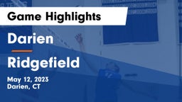 Darien  vs Ridgefield  Game Highlights - May 12, 2023