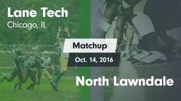 Matchup: Lane Tech vs. North Lawndale  2016